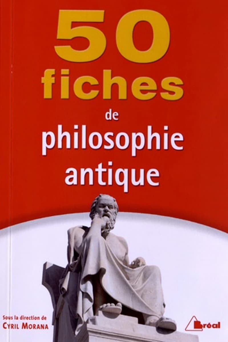 50 fiches pour comprendre la philosophie antique