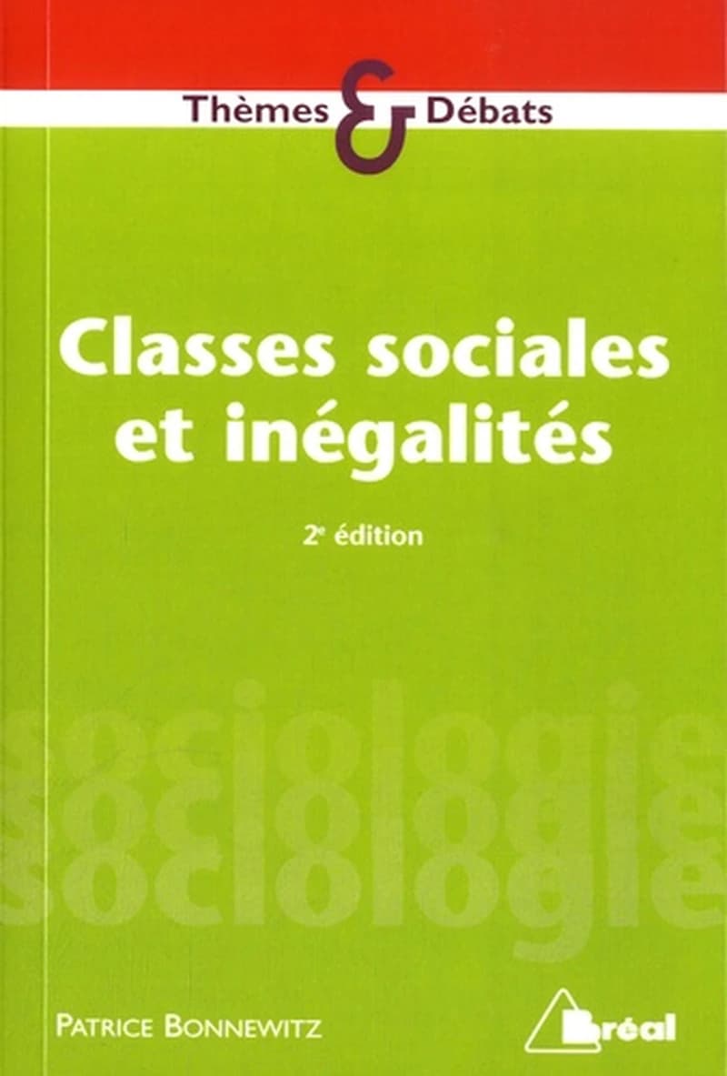 Classes sociales et inégalités : stratification et mobilité (2e éd.) Patrice Bonnewitz,...