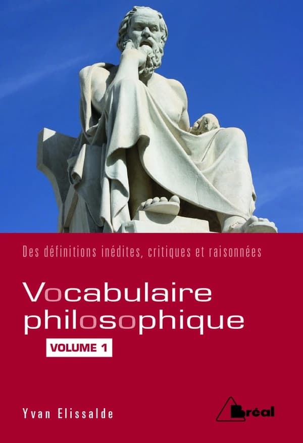 Vocabulaire de philosophie. Volume I, Les mots du sujet