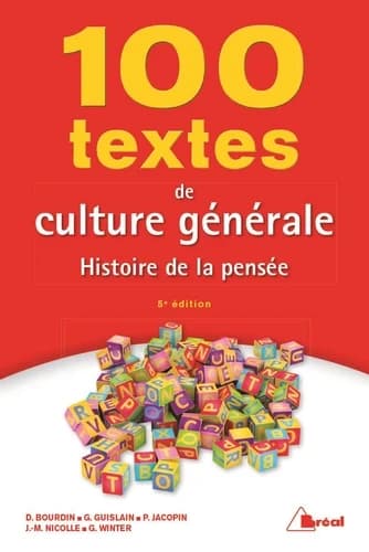 100 textes de culture générale : histoire de la pensée (5e éd.) D. Bourdin, G. Guislain, P. Jacopin... [et al.]