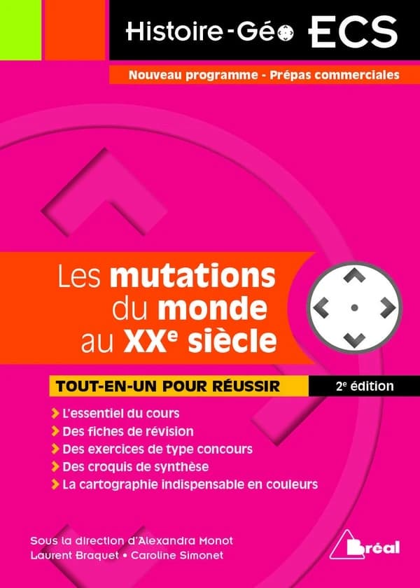 Les grandes mutations du monde au XXe siècle, 1913-1991 (2e éd.) ouvrage dirigé par Alexandra Monot,... ; rédigé par Laurent Braquet,... Caroline Simonet,...