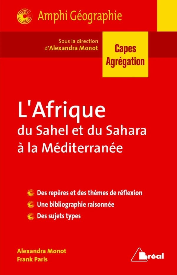 L'Afrique : du Sahel et du Sahara à la Méditerranée
