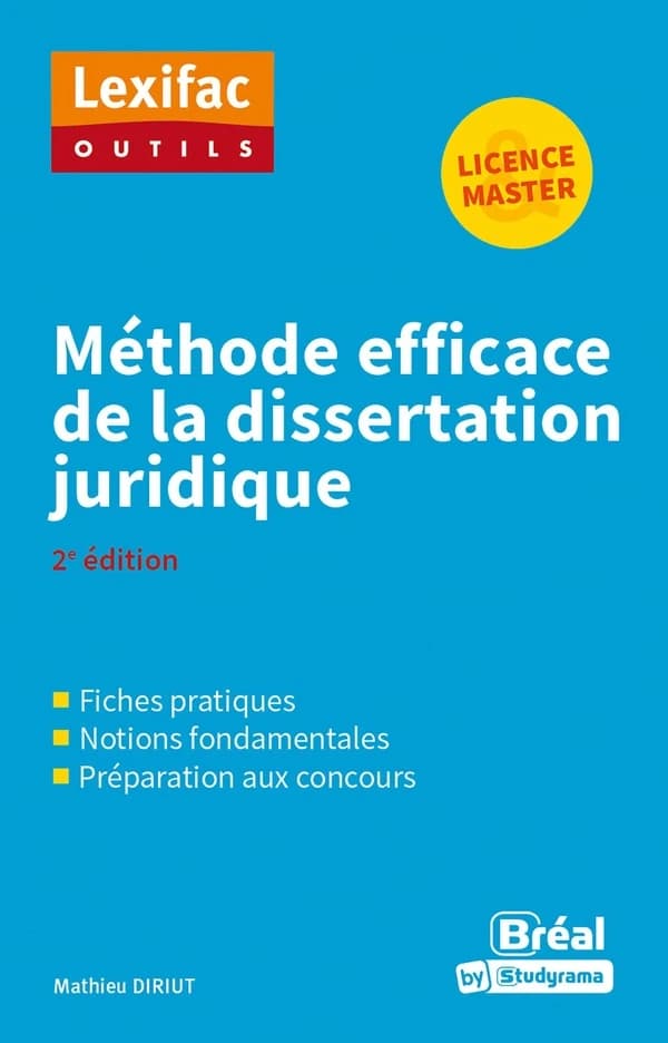 Méthode efficace de la dissertation juridique (2e éd.) Mathieu Diruit,...