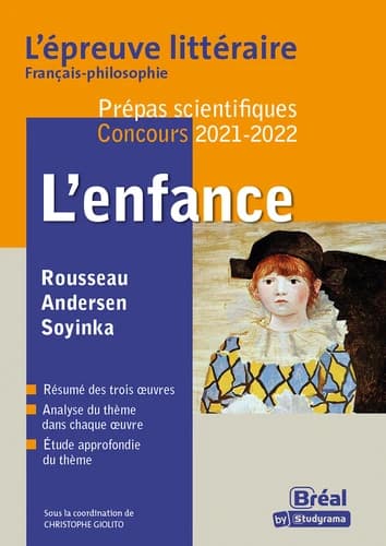L'enfance : Rousseau, "Émile" (Livres 1 et 2), Andersen, "Contes", Soyinka, "Aké, les années d'enfance"