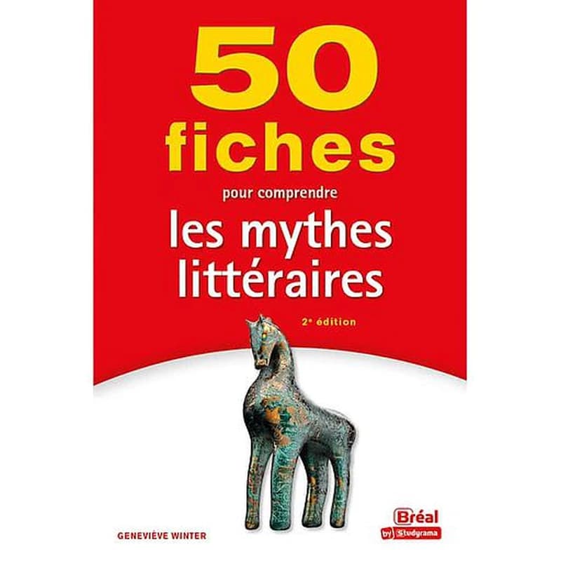 50 fiches pour comprendre les mythes littéraires (2e éd.) par Geneviève Winter,...