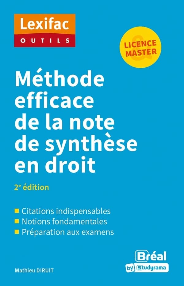 Méthode efficace de la note de synthèse en droit (2e éd.) Mathieu Diruit,...