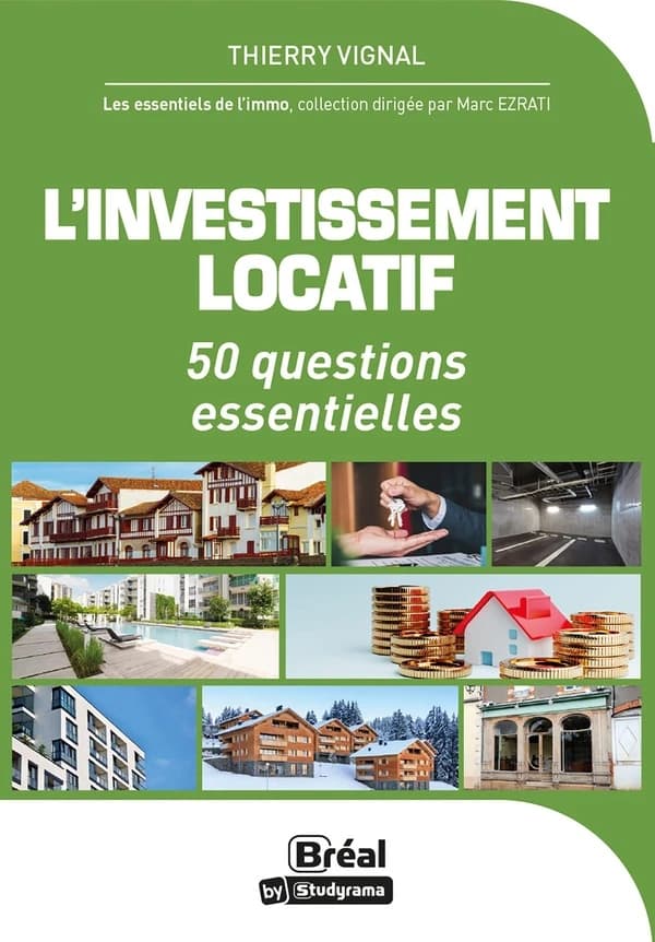 L'investissement locatif : 50 questions essentielles