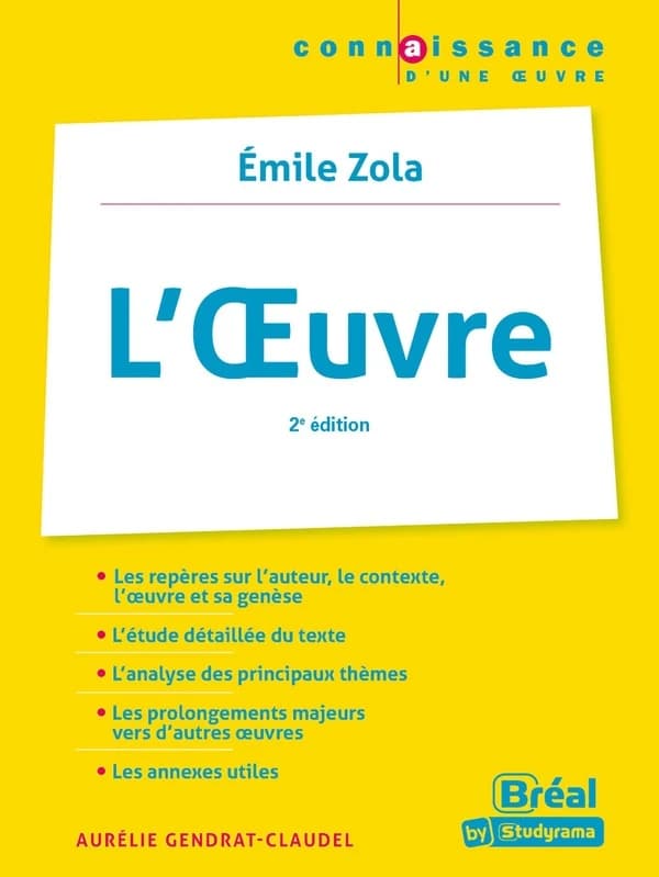 "L'oeuvre", Émile Zola (2e éd.) Aurélie Gendrat-Claudel,...
