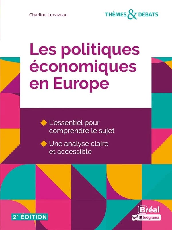 Les politiques économiques en Europe (2e éd.) Charline Lucazeau,...