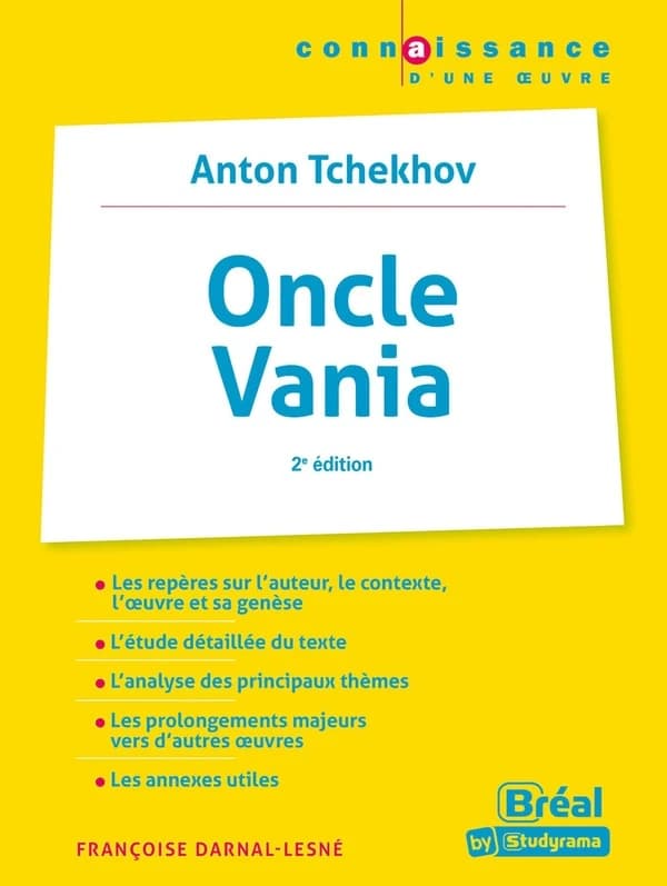 "Oncle Vania", Anton Tchekhov (2e éd.) Françoise Darnal-Lesné,...