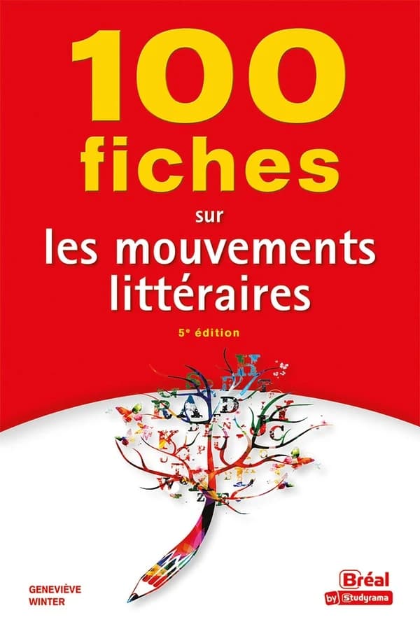 100 fiches sur les mouvements littéraires (5e éd.) par Geneviève Winter,...