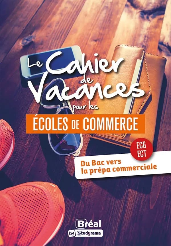 Le cahier de vacances pour les écoles de commerce ([Nouvelle édition])