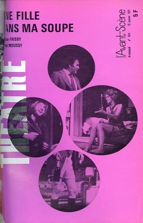 Revue L'Avant-scène théâtre : une fille dans ma soupe