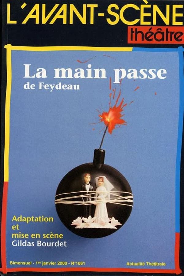 Revue L'Avant-scène théâtre n.1061 : la main passe