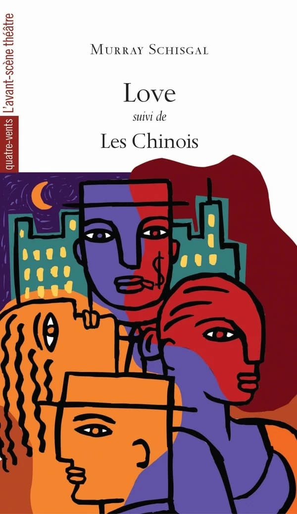 Love ; suivi de Les Chinois