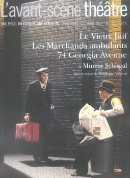 Le vieux juif ; Les marchands ambulants ; 74 [Soixante-quatorze] Georgia avenue : mise en scène de Stéphane Valensi