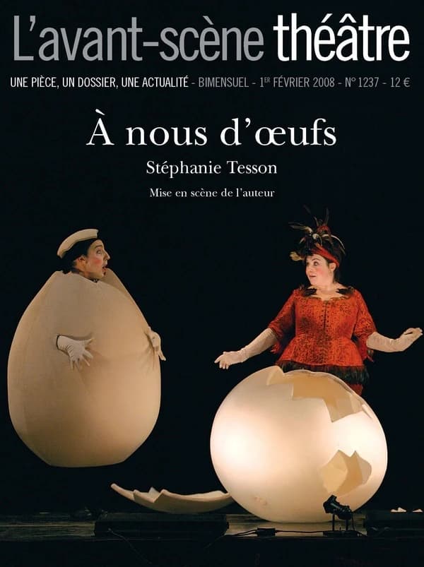A nous d'oeufs : mise en scène de l'auteur