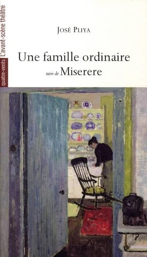 Une famille ordinaire ; suivi de Miserere