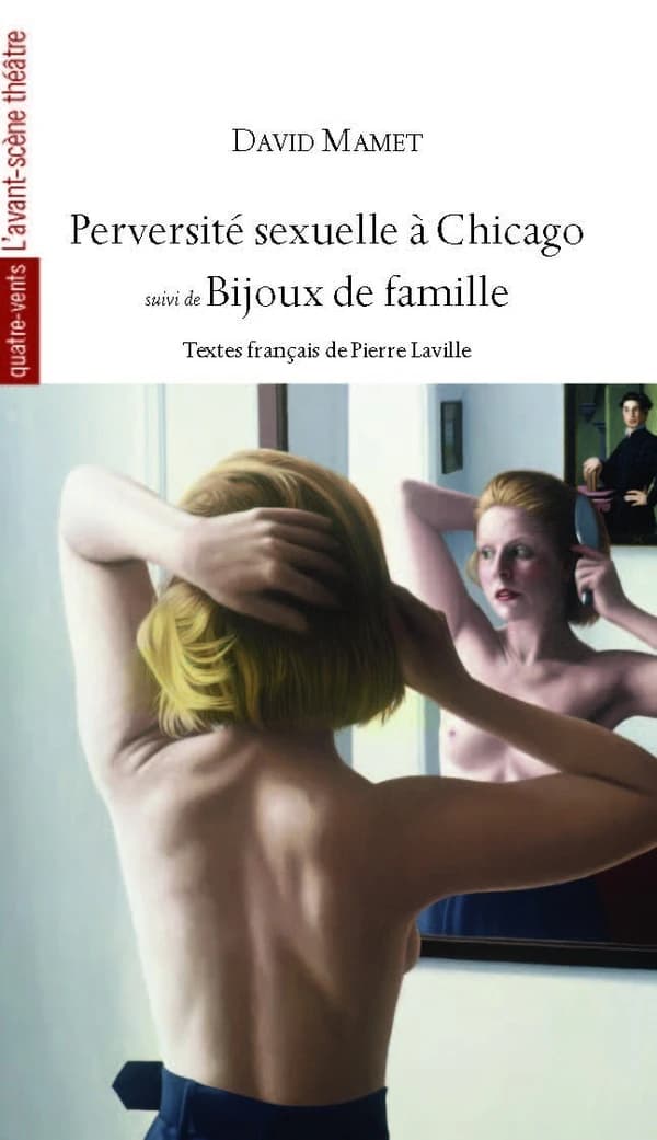 Perversité sexuelle à Chicago ; suivi de Bijoux de famille