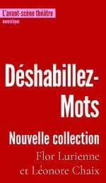 Déshabillez-Mots : Nouvelle collection