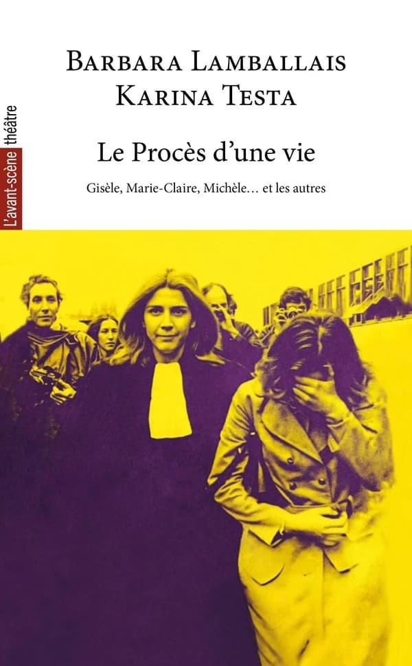 Revue L'Avant-scène théâtre : Le Procès d'une vie