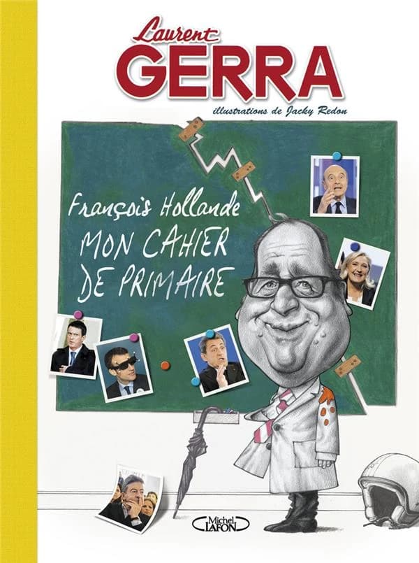 François Hollande, "Mon cahier de primaire"