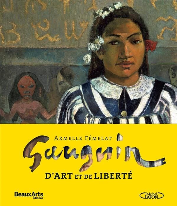 Gauguin : d'art et de liberté