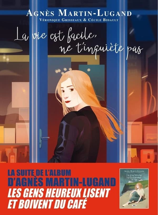 Les gens heureux lisent et boivent du café T2 : La vie est facile, ne t'inquiète pas