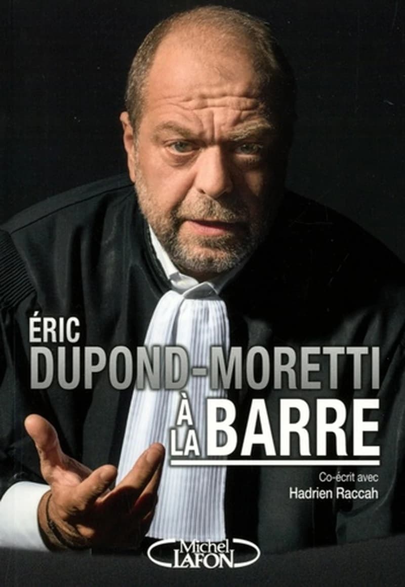 Éric Dupond-Moretti à la barre