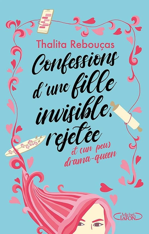 Confessions d'une fille invisible, rejetée : et (un peu) drama-queen