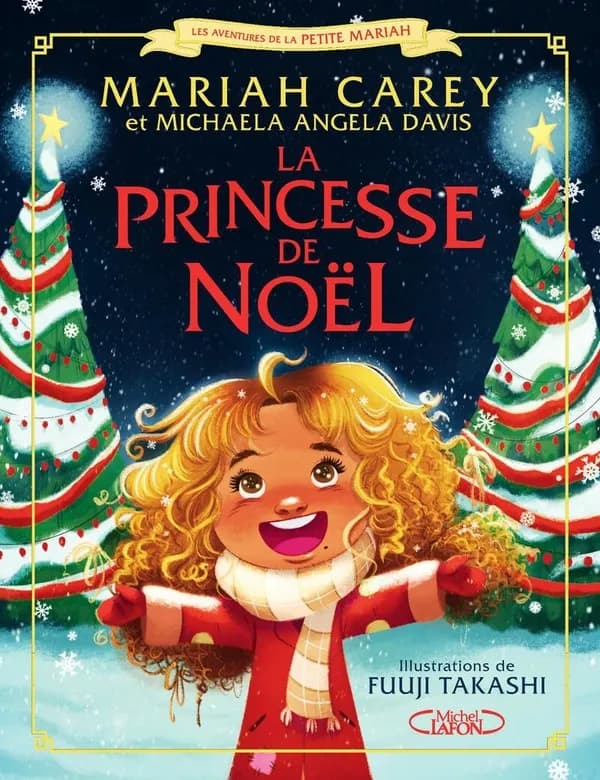 La princesse de Noël : les aventures de la petite Mariah