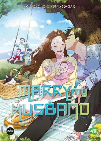 Marry my husband. Tome 7