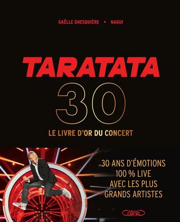 Taratata 30 : le livre d'or du concert