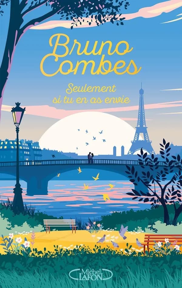 Seulement si tu en as envie : roman (Éd. collector) Bruno Combes