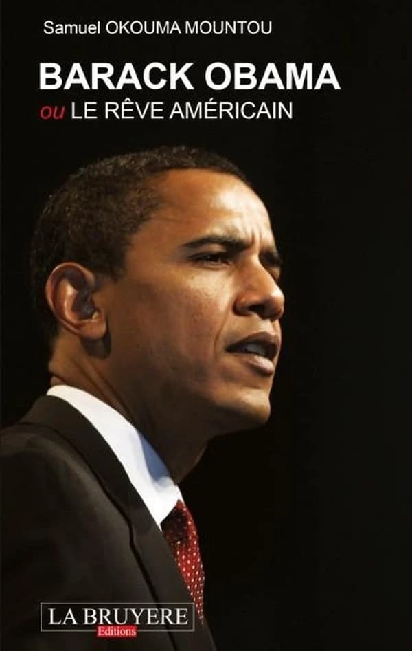 Barack Obama ou Le rêve américain