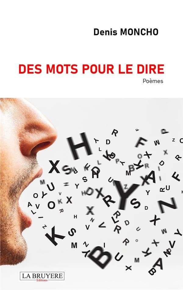 Des mots pour le dire : poèmes