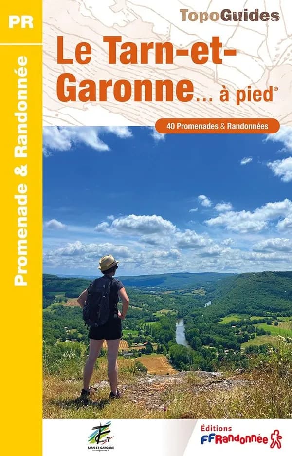 Le Tarn-et-Garonne à pied : 40 promenades & randonnées (1re édition) FFRandonnée ; à l'initiative du Comité départemental de la randonnée pédestre du Tarn-et-Garonne ; [Institut national de l'information géographique et forestière]