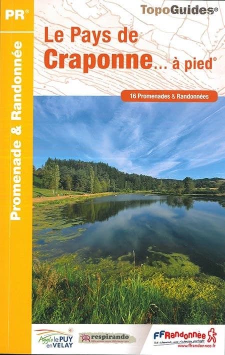 Le Pays de Craponne à pied : 16 promenades & randonnées