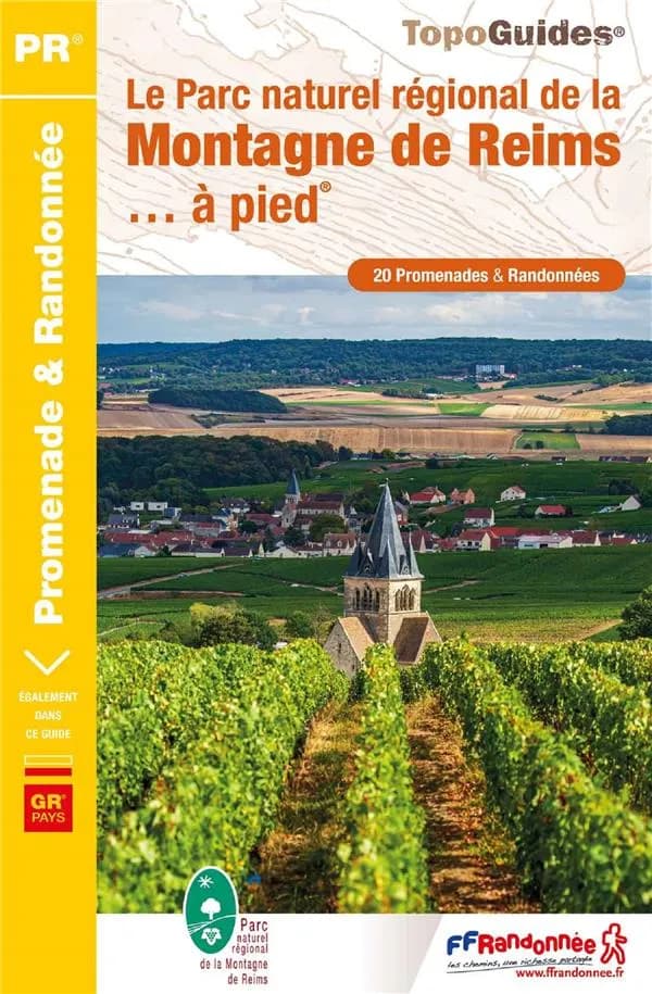 Le Parc naturel régional de la Montagne de Reims à pied : 15 promenades & randonnées (2e édition) FFRandonnée ; cartographie Institut national de l'information géographique et forestière