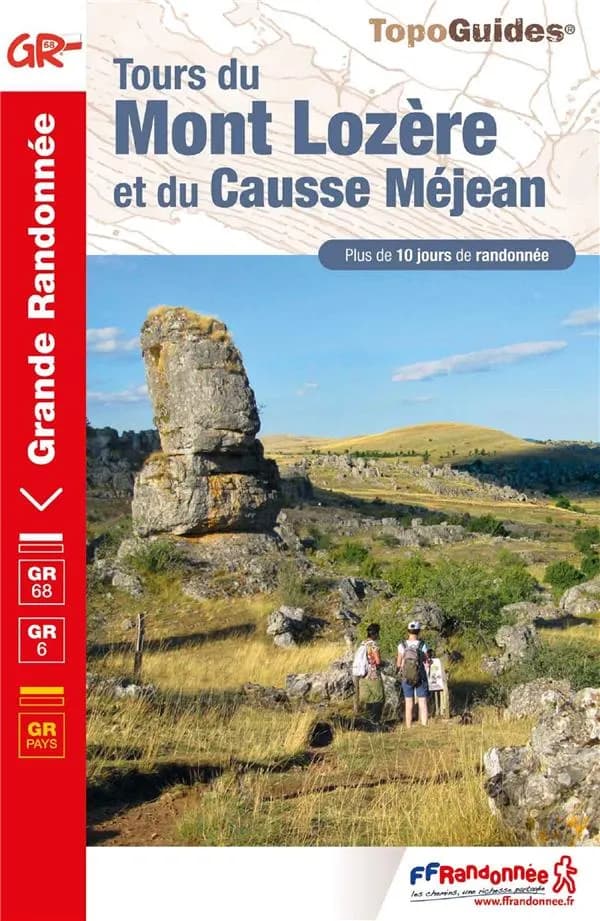 Tours du Mont-Lozère et du Causse Méjean : Parc national des Cévennes : GR 68, GR 6, GR de pays (13e édition)