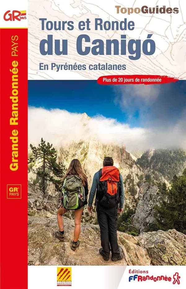 Tours et Ronde du Canigó en Pyrénées catalanes : GR pays : avec l'appui technique du comité départemental de la randonnée pédestre des Pyrénées-Orientales (3e édition) Fédération française de la randonnée pédestre ; [cartographie Institut national de l'in