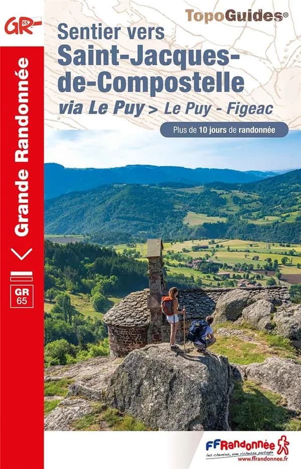 Sentier vers Saint-Jacques-de-Compostelle : via Le Puy : Le Puy - Aubrac - Conques - Figeac : GR 65 (10e édition) FFRandonnée ; avec l'appui technique des comités départementaux de la randonnée pédestre de la Haute-Loire, de la Lozère, de l'Aveyron... [et