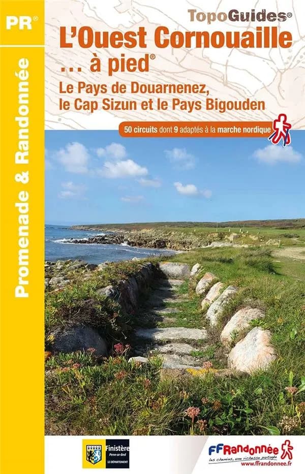 L'Ouest Cornouaille... à pied : le Pays de Douarnenez, le Cap Sizun et le Pays Bigouden : 50 promenades & randonnées (Éd. 5) Fédération française de la randonnée pédestre ; à l'initiative du Comité départemental de la randonnée pédestre du Finistère ; [ca