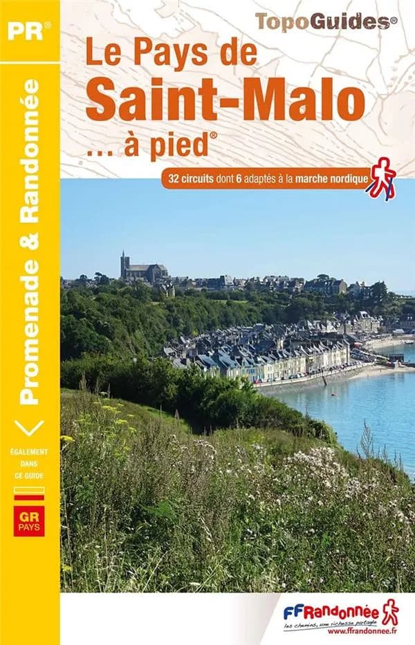Le Pays de Saint-Malo...à pied : 32 promenades & randonnées