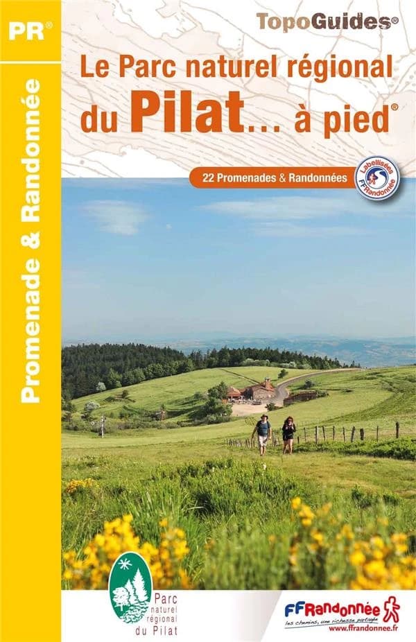 Le Parc naturel régional du Pilat… à pied : 22 promenades & randonnées (Éd. 8) Fédération française de la randonnée pédestre ; avec l'appui technique des Comités départementaux de la randonnée pédestre de la Loire et du Rhône ; [cartographie Institut nati