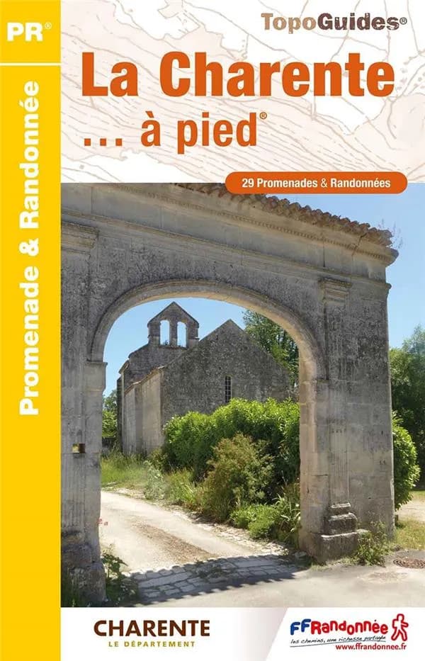 La Charente à pied : 29 promenades & randonnées (5e édition) FFRandonnée ; avec l'appui technique du Comité départemental de la randonnée pédestre de la Charente ; Conseil général de la Charente ; cartographie Institut national de l'information géographiq
