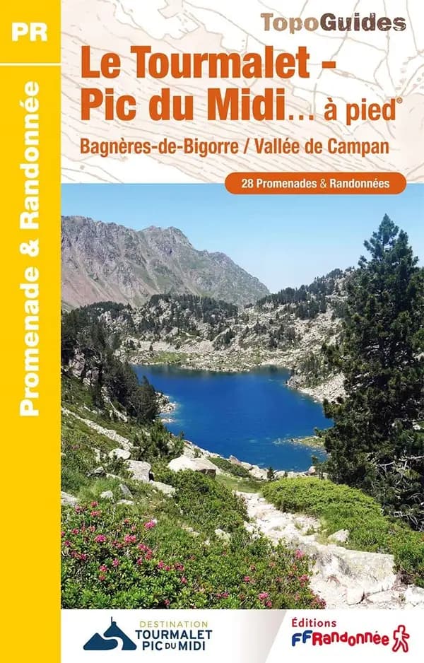 Le Tourmalet - Pic du Midi… à pied : 24 promenades & randonnées (5e éd.) FFRandonnée ; avec l'appui technique du Comité départemental de la randonnée pédestre des Hautes-Pyrénées et de ses bénévoles ; cartographie Institut national de l'information géogra