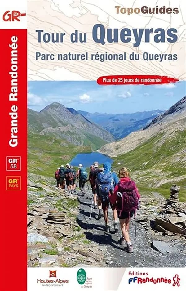 Tour du Queyras (Éd. 16) Fédération française de la randonnée pédestre ; réalisé avec la participation du comité FFRrandonnée des Hautes-Alpes ; [cartographie Institut national de l'information géographique et forestière]