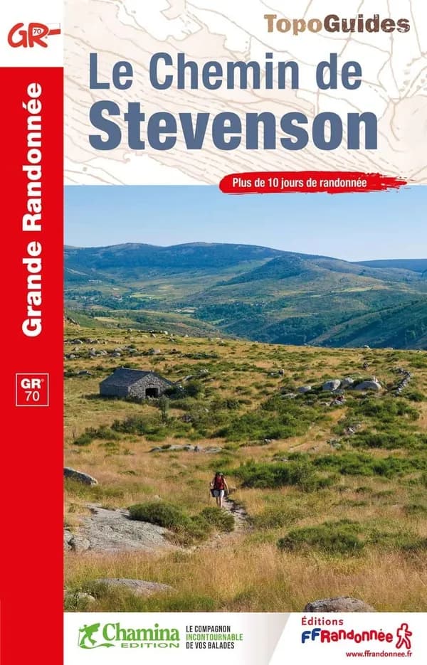Le Chemin de Stevenson : plus de 10 jours de randonnée (10e édition) FFRandonnée [et] Chamina ; avec l'appui technique des comités départementaux de la randonnée pédestre de la Haute-Loire, de l'Ardèche, de la Lozère...[et al.] ; [cartographie Institut na