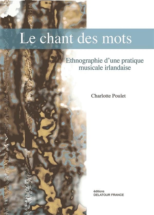 Le chant des mots : ethnographie d'une pratique musicale irlandaise